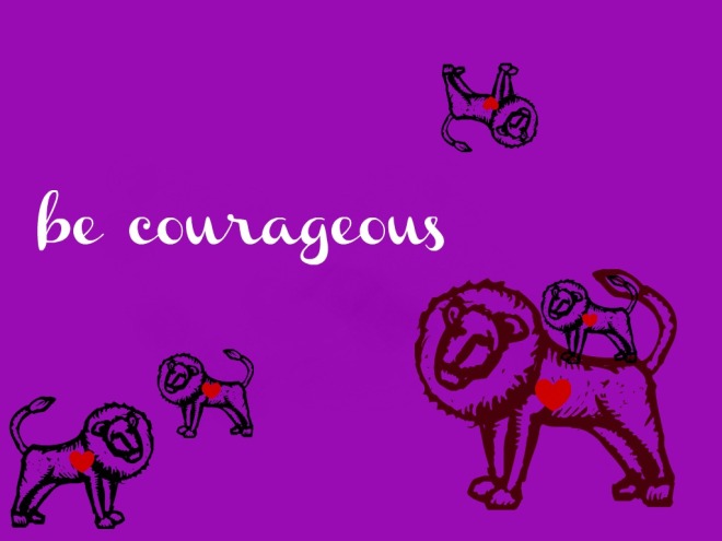lion be courageous purple